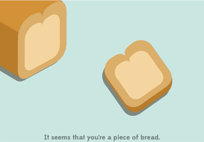 A Day In The Life Of A Slice Of Bread